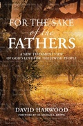 Cover: For the Sake of the Fathers - David Harwood