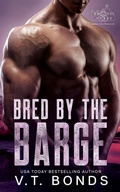Cover: Bred by the Barge (The Knottiverse: Alphas of the Waterworld, #7) - V.T. Bonds