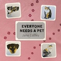 Cover: Everyone Needs A Pet - Palmetto Publishing