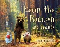 Enlarge image Cover: Kevin the Raccoon and Friends - Palmetto Publishing