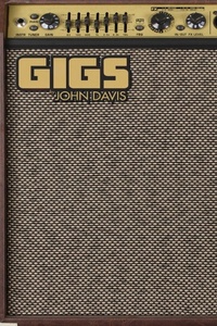 Enlarge image Cover: Gigs - Skywater Publishing Cooperative LTD