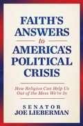 Cover: Faith's Answers to America's Political Crisis - Post Hill Press