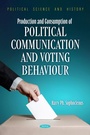 Bild: Production and Consumption of Political Communication and Voting Behaviour - Nova Science Publishers Inc