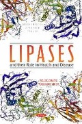 Cover: Lipases and their Role in Health and Disease - Nova Science Publishers Inc