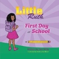 Cover: Little Ruth First Day of School - Little Ruth LLC