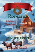 Cover: Romance in Evergreen - M. Schmidt Productions
