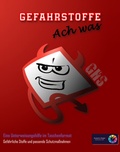 Cover: Gefahrstoffe Ach was - Arbeitsschutz Smart - Susanne Ziegler