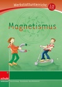 Cover: Magnetismus - SCHUBI Lernmedien - eine Marke der Westermann Schweiz AG