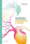 Cover: Sprechende K&ouml;rper, pathogene Umwelten - Diaphanes
