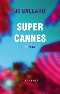 Abbildung von: Super-Cannes - Diaphanes