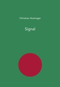 Cover: Christian Hutzinger - Signal - Hutzinger, Christian