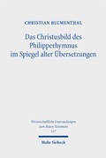 Cover: Das Christusbild des Philipperhymnus im Spiegel alter &Uuml;bersetzungen - Mohr Siebeck