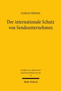 Cover: Der internationale Schutz von Sendeunternehmen - Mohr Siebeck