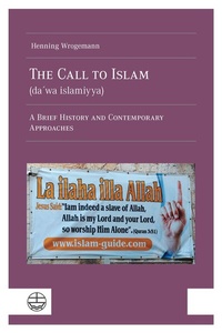 Abbildung von: The Call to Islam (da?wa islamiyya) - Evangelische Verlagsanstalt