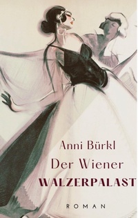 Abbildung von: Der Wiener Walzerpalast - Edition Texte & Tee