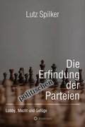 Bild: Die Erfindung der politischen Parteien - tredition