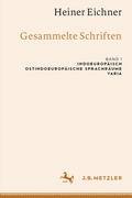 Cover: Heiner Eichner: Gesammelte Schriften - J.B. Metzler