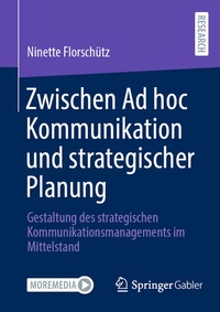 Abbildung von: Zwischen Ad hoc Kommunikation und strategischer Planung - Springer Gabler