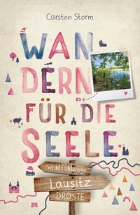 Abbildung von: Lausitz. Wandern für die Seele - Droste Verlag GmbH