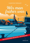 Cover: Wer man fr&uuml;her war - Droste Verlag GmbH