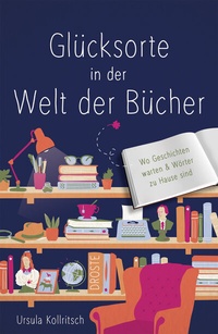 Abbildung von: Glücksorte in der Welt der Bücher - Droste Verlag GmbH