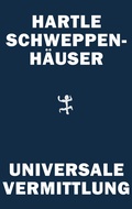 Cover: Universale Vermittlung - Matthes & Seitz Berlin