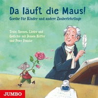 Abbildung von: Da läuft die Maus! Goethe für Kinder und andere Zauberlehrlinge - Jumbo