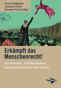 Abbildung von: Erkämpft das Menschenrecht! - PapyRossa Verlag