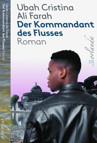 Abbildung von: Der Kommandant des Flusses - Orlanda Verlag GmbH