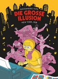 Cover: Die Gro&szlig;e Illusion 1: New York, 1938 - Reprodukt