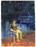 Cover: Emmie Arbel. The Color of Memory - Reprodukt