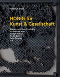 Cover: Honig f&uuml;r Kunst & Gesellschaft - Verlag Kettler