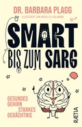 Abbildung von: Smart bis zum Sarg - Edition Raetia