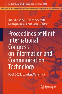Enlarge image Cover: Proceedings of Ninth International Congress on Information and Communication Technology - Springer