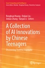 Cover: A Collection of AI Innovations by Chinese Teenagers - Springer