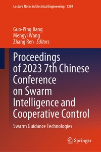 Enlarge image Cover: Proceedings of 2023 7th Chinese Conference on Swarm Intelligence and Cooperative Control - Springer