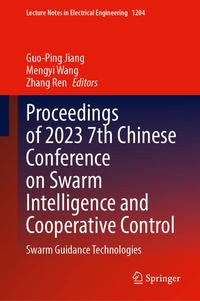 Enlarge image Cover: Proceedings of 2023 7th Chinese Conference on Swarm Intelligence and Cooperative Control - Springer