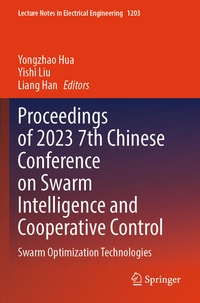 Enlarge image Cover: Proceedings of 2023 7th Chinese Conference on Swarm Intelligence and Cooperative Control - Springer