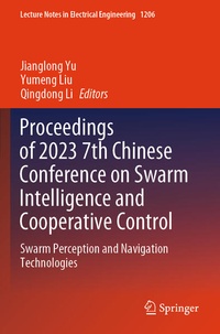 Enlarge image Cover: Proceedings of 2023 7th Chinese Conference on Swarm Intelligence and Cooperative Control - Springer
