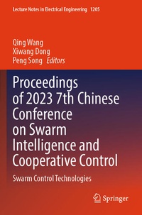 Enlarge image Cover: Proceedings of 2023 7th Chinese Conference on Swarm Intelligence and Cooperative Control - Springer
