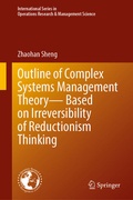Cover: Outline of Complex Systems Management Theory- Based on Irreversibility of Reductionism Thinking - Springer