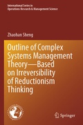 Cover: Outline of Complex Systems Management Theory- Based on Irreversibility of Reductionism Thinking - Springer