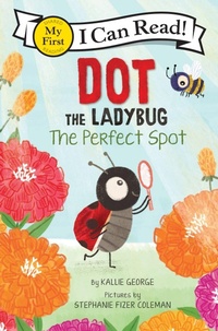 Enlarge image Cover: Dot the Ladybug: The Perfect Spot - HarperCollins