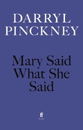 Cover: Mary Said What She Said - Faber & Faber