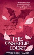 Cover: The Unseelie Court - Vivienne Lee Fraser