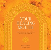 Abbildung von: Your Healing Mouth - Anokhi Veda