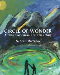 Enlarge image Cover: Circle of Wonder - University of New Mexico Press