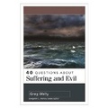 Cover: 40 Questions about Suffering and Evil - Kregel Academic & Professional