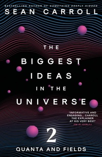 Abbildung von: The Biggest Ideas in the Universe 2 - Oneworld Publications