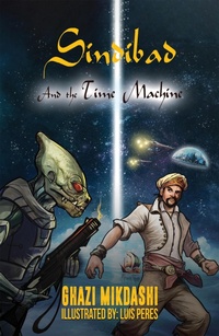 Enlarge image Cover: Sindibad and the Time Machine - Austin Macauley Publishers